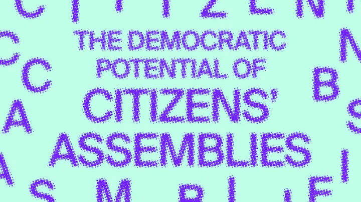 TheDemocratic Potential of Citizens Assemblies: Discussion with Q&A