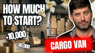 Cargo Van Business Startup Costs: The COMPLETE Breakdown