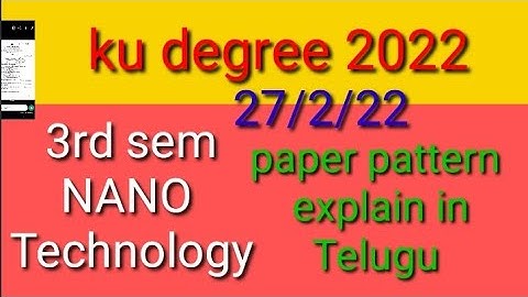 KAKATIYA UNIVERSITY DEGREE 3rd SEM NANOTECHNOLOGY PAPER PATTERN 2022/ku 3rd sem nano technology 2022