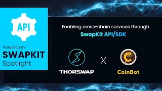 Powered by Swapkit Spotlight: CoinBot