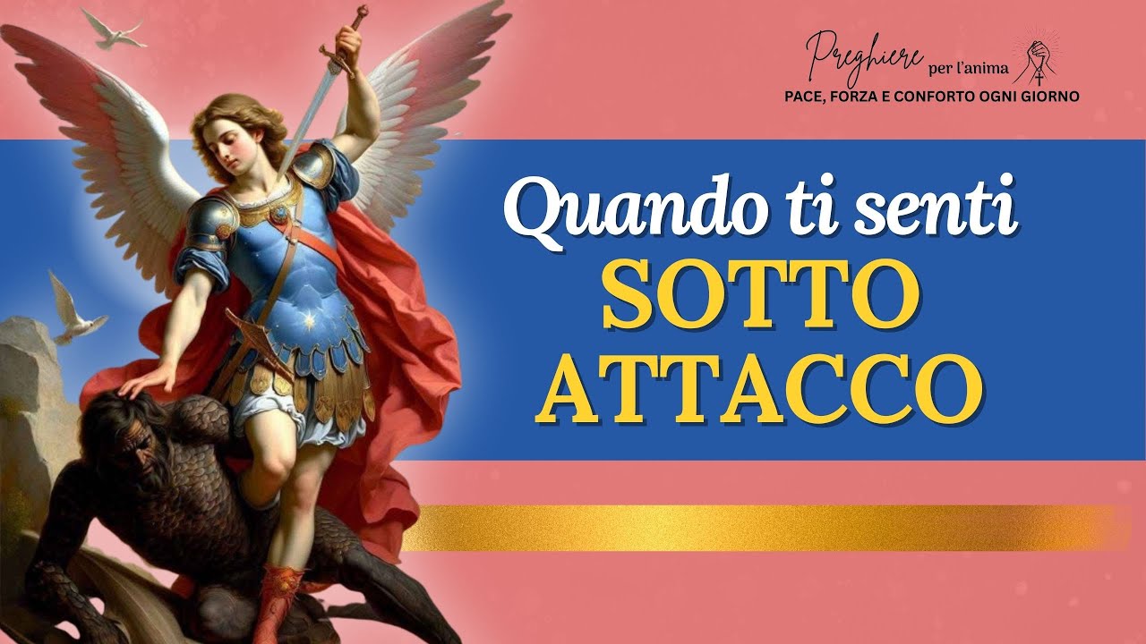 ⚔️ Preghiera a San Michele Arcangelo contro il male invisibile 🙏