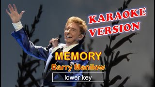 MEMORY by Barry Manilow - KARAOKE VERSION, Lower key