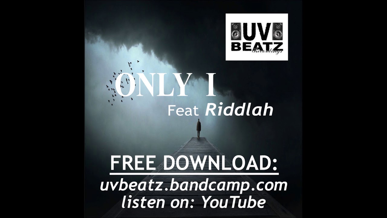 UVBeatz - ONLY I - ft Riddlah