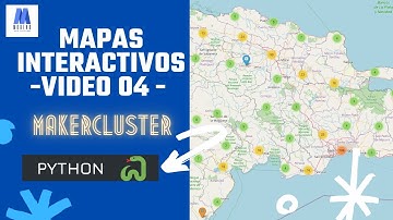 Como crear mapas interactivos desde 0 con PYTHON 🐍🐍🐍 / Video 04-- MakerCluster(Agrupar) 🗺️🗺️|2021