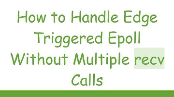 How to Handle Edge Triggered Epoll Without Multiple recv Calls