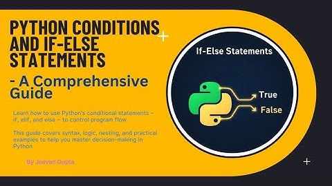 🐍 Python Data Essentials: Master Conditional Statements | Beginner-Friendly Programming Guide