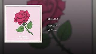 Mi Rosa Feat. Mila La Morena Prod. By Realxty