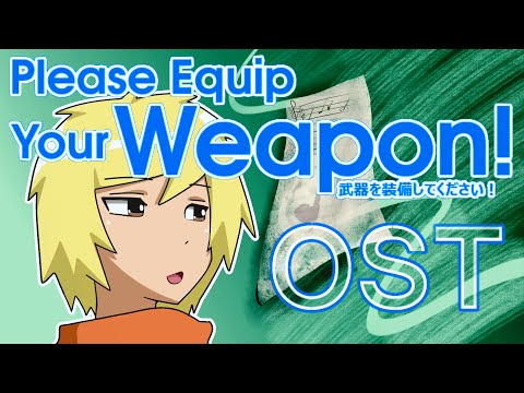 Please Equip Your Weapon! (OST: Gross! Man Pasta!)