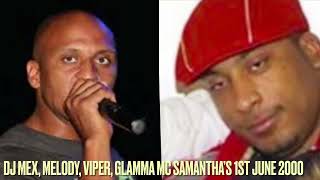 Mc Melody & Viper Mc, Dj Mex & Glamma, Samanthas Nite Club 1St June 2000, Garage Old Skool Set
