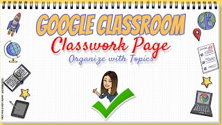 Famous Google Classroom Organizing with Topics Net Worth