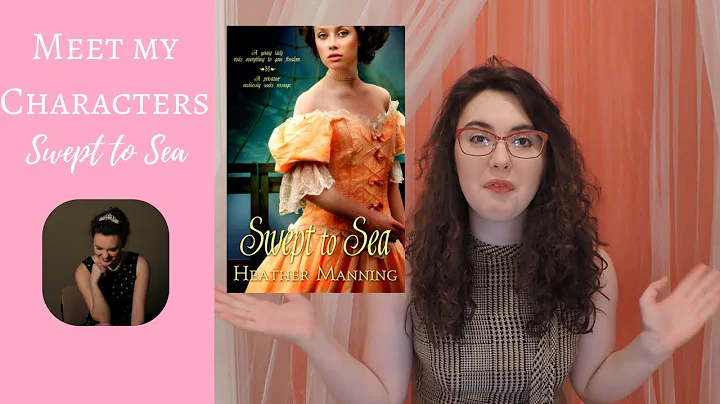 Meet My Characters (Swept to Sea) || Heather Manning