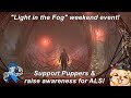 Dead By Daylight| &quot;Light in the Fog&quot; weekend event! Support Puppers &amp; raise awareness for ALS!