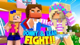 Minecraft BOYFRIEND GIRLFRIEND FIGHT || LITTLE DONNY & LEAH BREAK UP!!