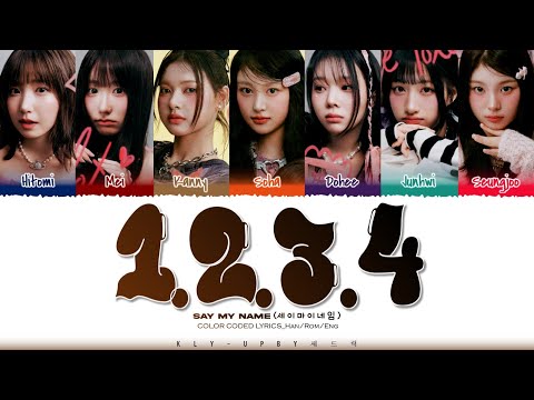 [CORRECT] SAY MY NAME (세이마이네임) - '1,2,3,4' Lyrics Color_Coded_Lyrics