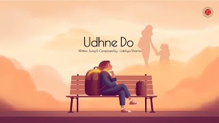 Udhne Do - Lakshya Sharma (montage song)