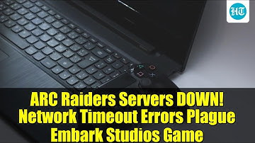 ARC Raiders Servers DOWN! Network Timeout Errors Plague Embark Studios Game