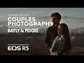 Canon EOS R5: Stepping Up Your Couple's Photography with Bayly & Moore