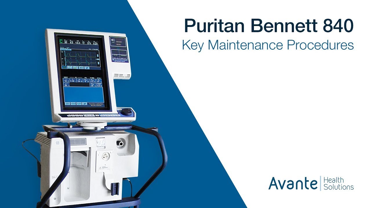 Puritan Bennett 840 Ventilator: Key Maintenance Procedures - YouTube