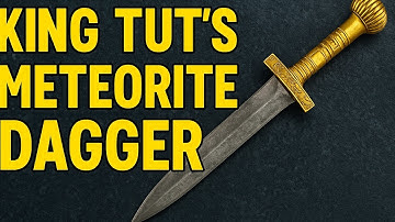 Was King Tut’s Dagger Really Forged From a Falling Star?
