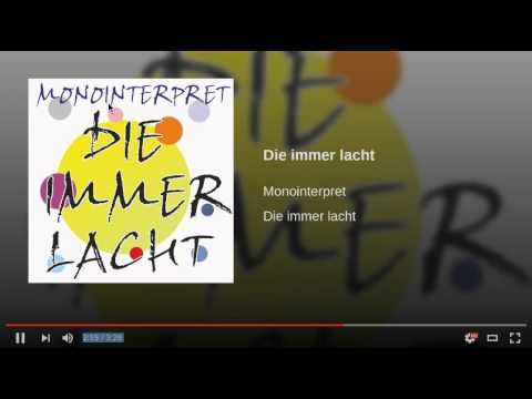 Monointerpret - Die immer lacht (Radio 2016 Remake)