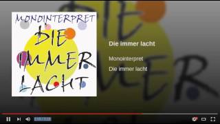 Monointerpret - Die immer lacht (Radio 2016 Remake)