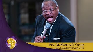 Rev. Dr. Marcus D. Cosby  March Gladness