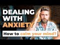 How to Rewire your Anxious Mind for Good (Sleep Peaceful &amp; Be Calm)