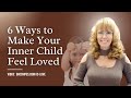 6 ways to make your inner child feel loved  cbt counseling tools