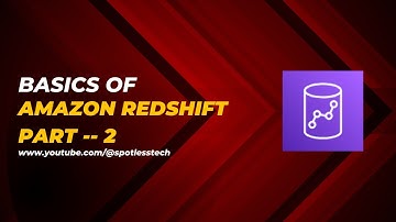 Amazon Redshift Tutorial for Beginners Part-2 | Amazon Redshift System Architecture | AWS Redshift
