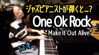 One Ok Rock - Make It Out Alive (cover) / Live Performance