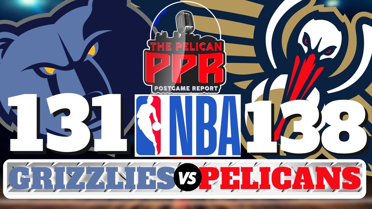 Pelicans Vs Grizzlies Recap YouTube