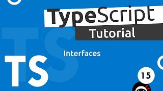TypeScript Tutorial #15 - Interfaces