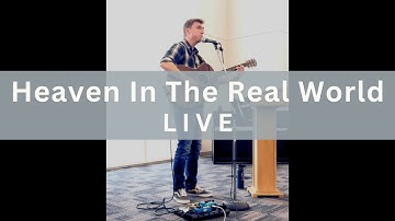 Jacob Schmid Live - Heaven In The Real World (Steven Curtis Chapman)