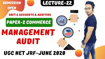LECTURE-22 MANAGEMENT AUDIT || UGC NET COMMERCE - UNIT 2 ACCOUNTS & AUDITING || JUNE 2020