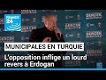 Turquie  lopposition inflige un lourd revers  erdogan lors des municipales  france 24