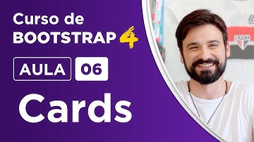 Como criar Cards e esquecer de vez o Panel e o Thumbnail - Criando um site com Bootstrap 4 - Aula 06