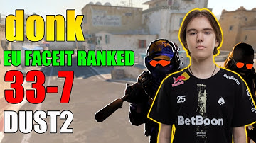donk(33-7) +VOICE COMMS: EU Faceit Ranked Intense Match (Dust2)