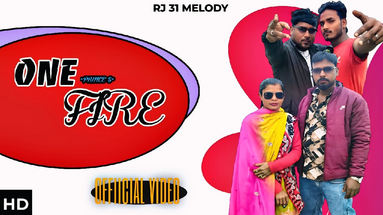 ONE FIRE || PRINCE AADIWAL || RAM BHATI || PRINCE ON THE BEATS || (OFFICIAL VIDEO) 