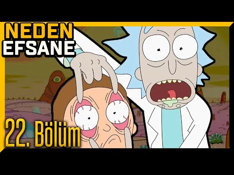 NEDEN EFSANE | Rick and Morty