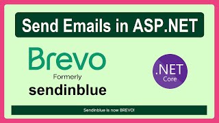 send emails using brevo / sendinblue in asp.net core web application and web api | .net 7 and c#