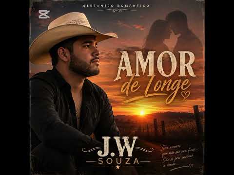 🎵 AMOR DE LONGE — Sertanejo Romântico 🎵