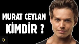 Murat Ceylan Kimdir Nereli ?