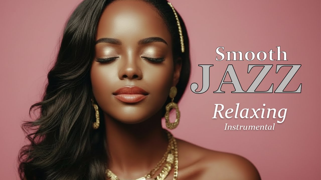 Smooth Rnb Smooth Jazz & Soulful R&B โ Instrumental Music | Soft Beats for ...