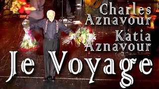 Концерт Шарля Азнавура в Москве. Je Voyage. Charles Aznavour, Katia Aznavour. «Прощальный концерт».