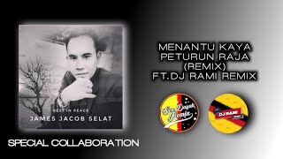 MENANTU KAYA PETURUN RAJA ( REMIX ) FT. DJ RAMI REMIX