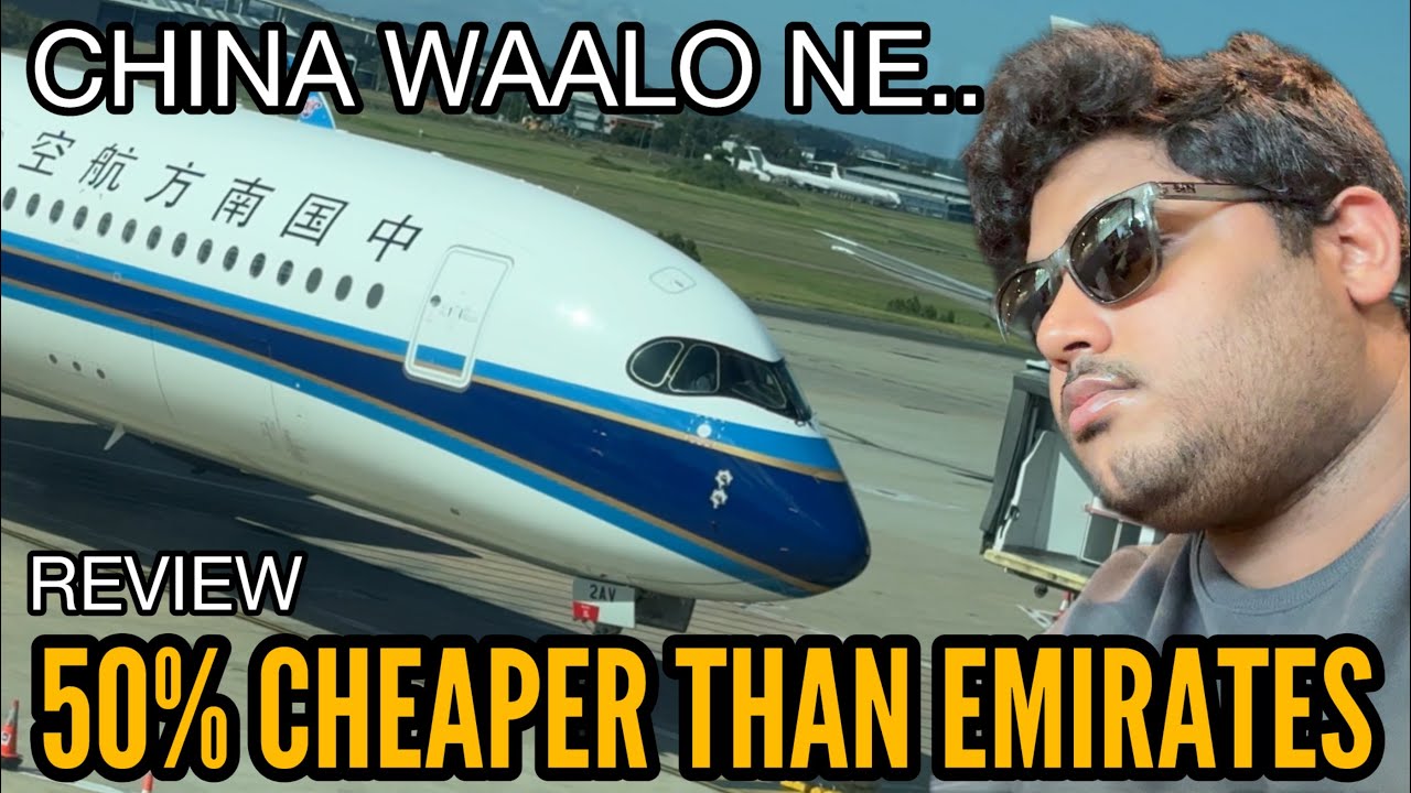 FLYING THE CHEAPEST AIRLINE TO DUBAI CHINA SOUTHERN AIRLINES REVIEW