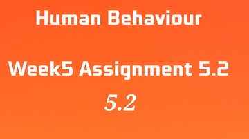 Human Behaviour UPDATED answer 👉👍 #week5  #assignment 5.2 #2023 | Watch Till End