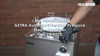 Kemasan Botol Bersih Dan Steril Getra Steam Sterilizer-Ls 50Ld