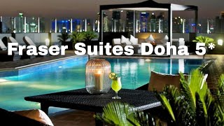 Fraser Suites Doha 5*, обзор отеля  / КАТАР 2023 / Викинг Туристик