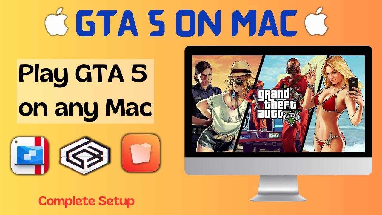 GTA 5 on Mac Steam ( Whisky or Parallels or Crossover ) PC Games on